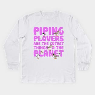 Piping Plovers Are The Cutest Things On The Planet Kids Long Sleeve T-Shirt